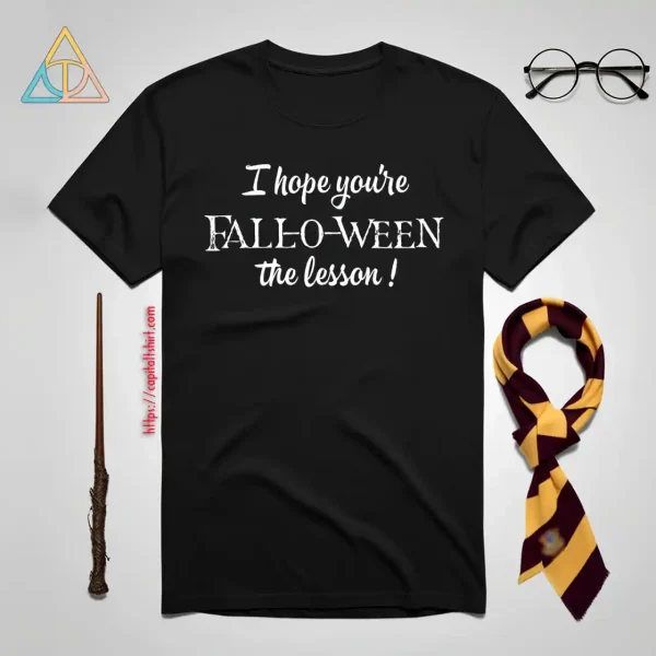 I Hope You’re Fall O Ween The Lesson Harry Potter Cartoon For Halloween Shirt