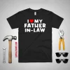 I Love My Father In Law Shirt