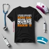 I Never Dreamed I’d Grow Up To Be A Super Cool Wound Care Nurse But Here I Shirt