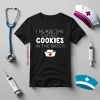 I Nurse The Cutest Cookies In The Batch Shirt