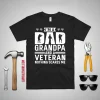 I Am A Dad Grandpa And A Veteran Nothing Scares Me Shirt