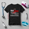 I’m A Nurse To Save Time Let’s Just Assume That I’m Never Wrong Shirt