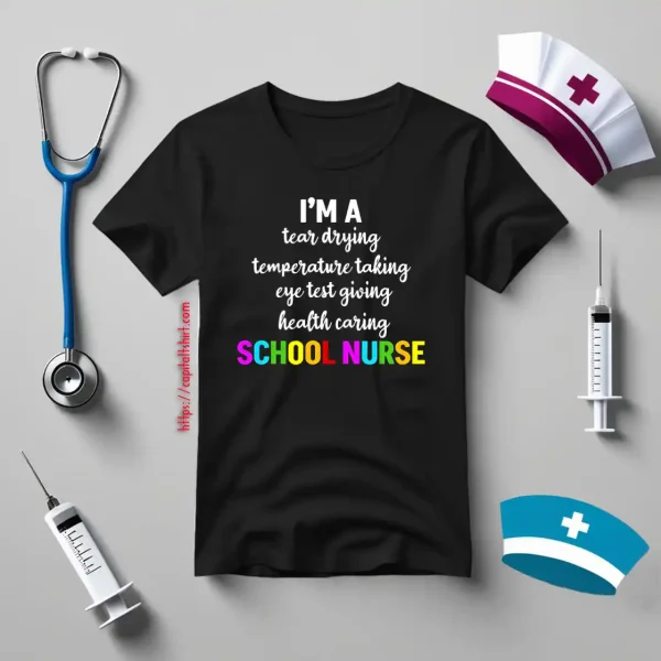 I’m A School Nurse Happy Nurse’s Day Shirt