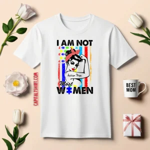 I’m Not Most Women I’m A Autism Mom American Puzzle Flag Shirt