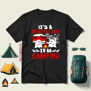 It’s A Bootiful Day To Go Camping Halloween Shirt