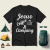 Jesus Coffee And Camping Camping Lover Blessing You Shirt