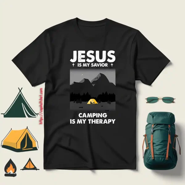 Jesus Is My Savior Camping Is My Therapy V2 Shirt