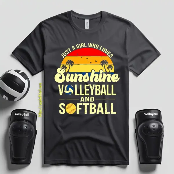 Just A Girl Who Loves Sunshine Volleyball And Softball Shirt