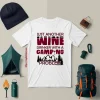 Just Another Wine Drinker With A Camping Problem For Camping Lovers Shirt