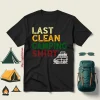 Last Clear Camping Shirt Camping Car Shirt