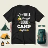 Live Well Laugh Loud Camp Often For Camp Lover Shirt