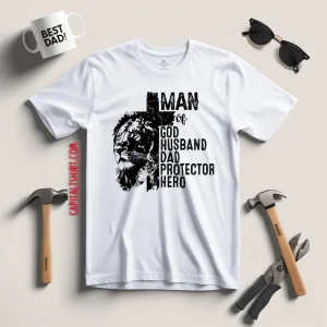 Man Of God Husband Dad Protector Hero Shirt