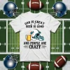 Miami Dolphins God Is Great Beer Is Good And People Are Crazy Football NFL Shirt