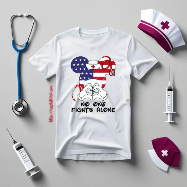 Mickey Mouse Nurse Flag No One Fights Alone Coronavirus Pandemic Shirt