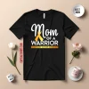 Mom Of A Warrior Childhood Cancer Awareness Shirt