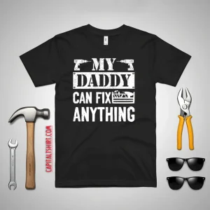 My Dad Can Fix Anything Shirt