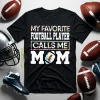 My Favorite Football Player Calls Me Mom Floral Design For Proud Mom Shirt