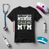 My Favorite Nurse Calls Me Mom Shirt