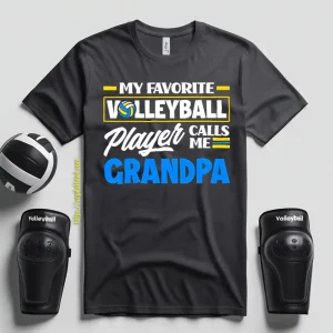 My Favorite Volleyball Player Calls Me Grandpa Shirt