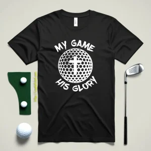 My Game His Glory Golf Shirt