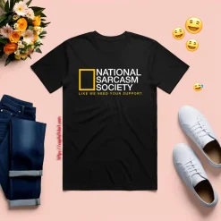National Sarcasm Society Shirt