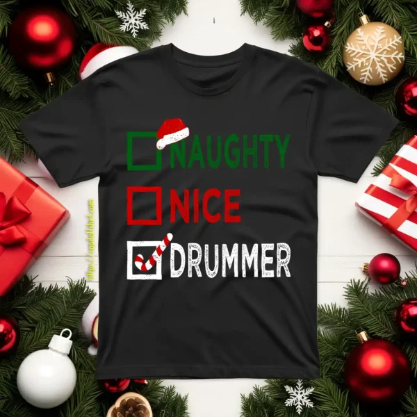 Naughty Nice Drummer Christmas Shirt