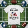 New England Patriots God Is Great Coffee Is Good And People Are Crazy Football Shirt