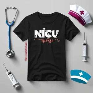 Nicu Nurse Gift For Nurse V2 Shirt