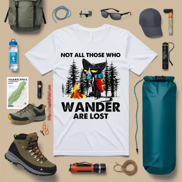 Not All Those Who Wander Are Lost Grumpy Cat For Hiking Lover Shirt