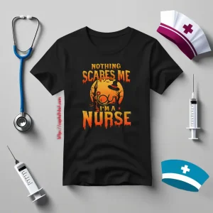 Nothing Scares Me I’m A Nurse Halloween Witch Shirt