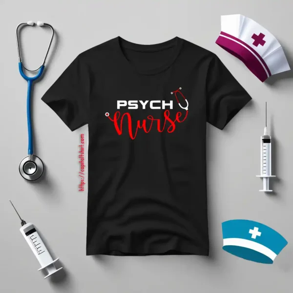 Psych Nurse Psychiatric Mental Health Nurse Shirt