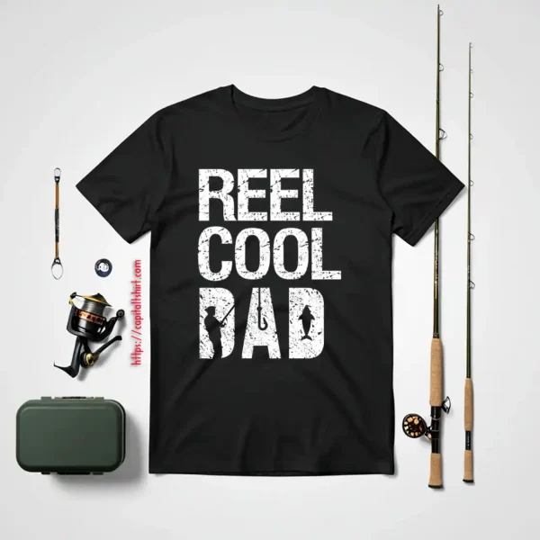 Reel Cool Dad Fishing For Fisherman Shirt