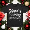 Santa’s Favorite Bartender Christmas Shirt