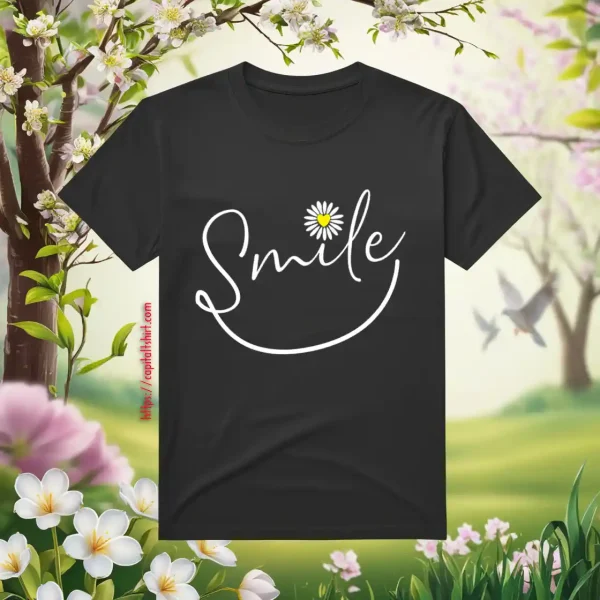 Smile, Positive Shirt