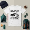 Some Girls Love Camping And Alcohol It’s Me I’m Some Girls New Version Shirt