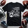 Some People Are Just Born With Football In Their Souls For Football Lovers Shirt