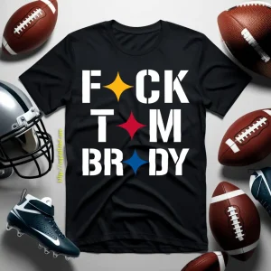 Stronger Than Hate Fuck Tom Brady Pittsburgh Steelers Shirt