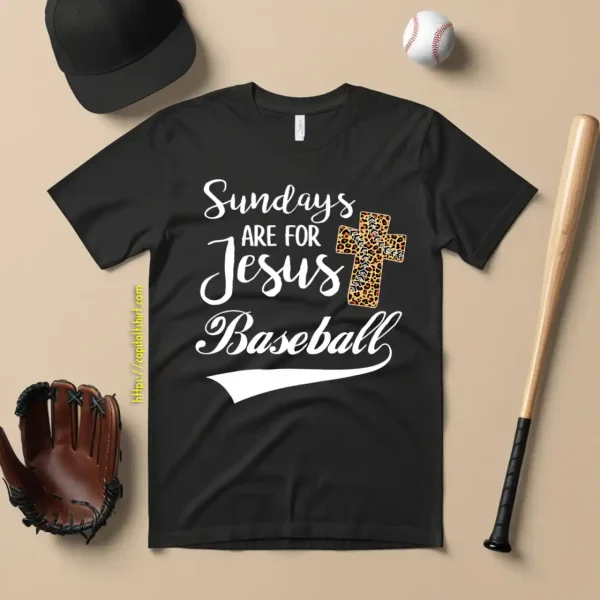 Sundays Are For Jesus Baseball Shirt