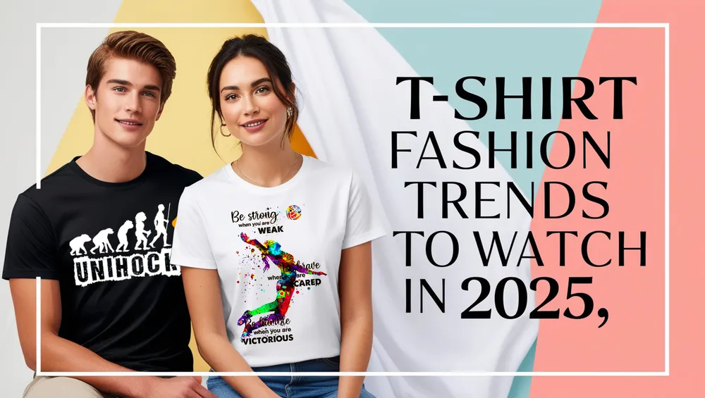 T-Shirt Fashion Trends to Watch in 2025