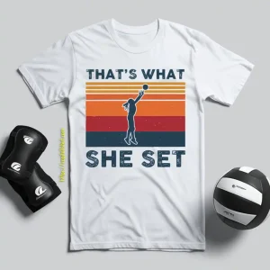 That’s What She Set Female Volleyball Player Vintage Shirt