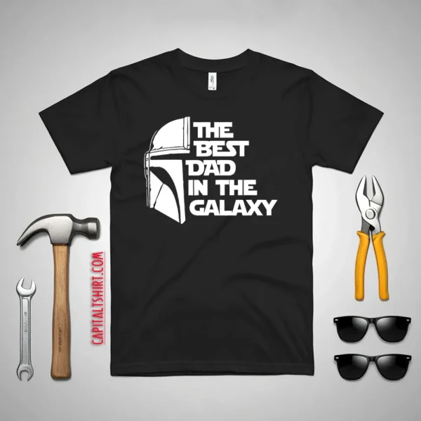 The Best Dad In The Galaxy Shirt