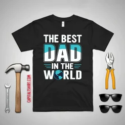 The Best Dad In The World Father’s Day Shirt