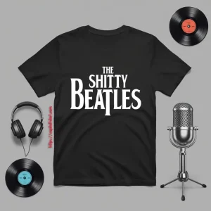 The Shitty Beatles Shirt