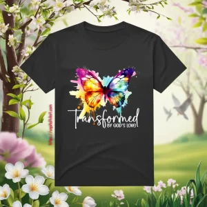 Transformed By God’s Love Shirt