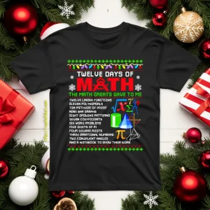 Twelve Days Of Math The Math Greats Gave To Me Ugly Christmas For Math Lover Shirt