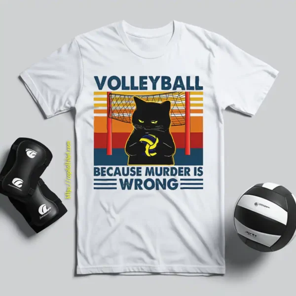 Volleyball Because Murder Is Wrong Black Cat Vintage Shirt