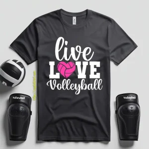 Volleyball Mom Shirt, Live Love Volleyball Shirt