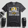 Volleyball Mom Shirt, Volleyball Is My Favorite Season Shirt