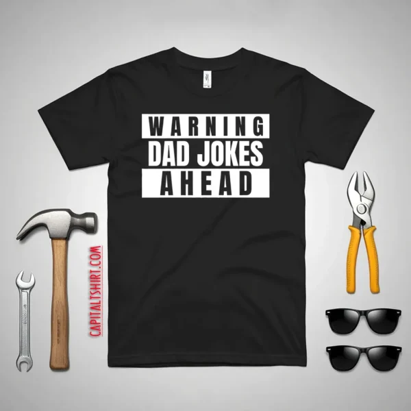 Warning Dad Jokes Ahead Shirt