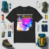 When Life Gives You Mountains Put On Your Boots And Hike For Hiking Lover Shirt